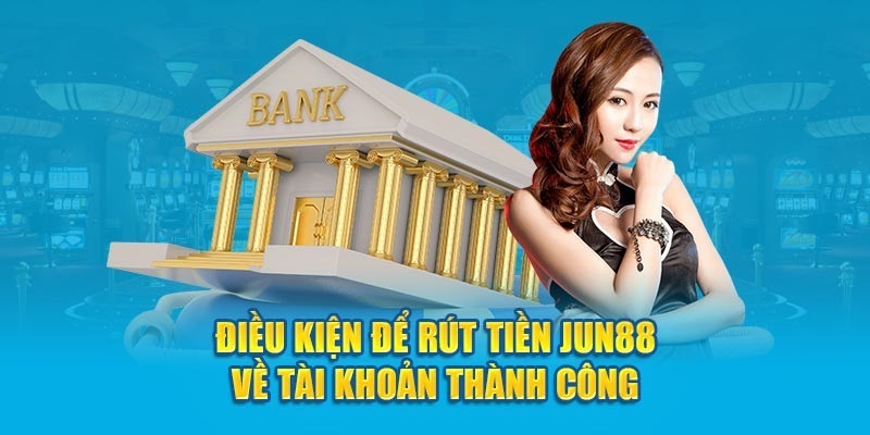 Điều kiện giao dịch rút tiền