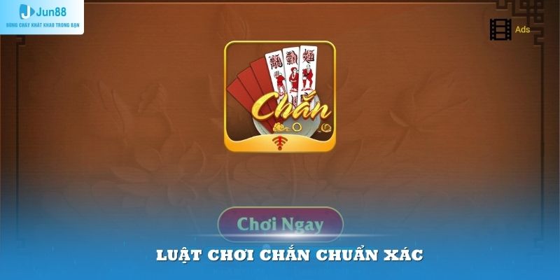 Luật chơi Chắn